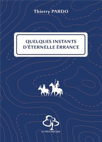Quelques instants d'éternelle errance