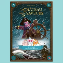 Le château des 5 saveurs Tome 2 : Le salé, le goût du risque