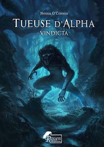 Tueuse d'Alpha : 1 - Vindicta : 1 - Vindicta