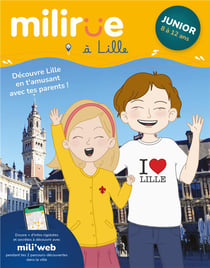 Milirue à lille - junior (8 à 12 ans) : découvre lille en t'amusant avec tes parents ! (édition 2021/2022)