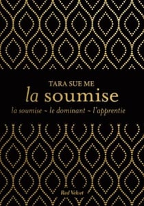 La soumise : Intégrale Tomes 1 à 3