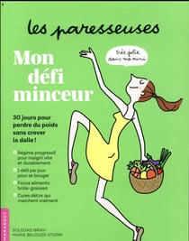 Les paresseuses - mon défi minceur