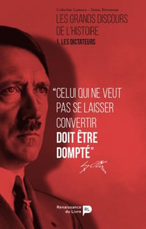 Les grands discours de l'histoire  : Les dictateurs