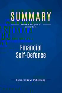 Summary: Financial Self-Defense : Review and Analysis of Givens' Book