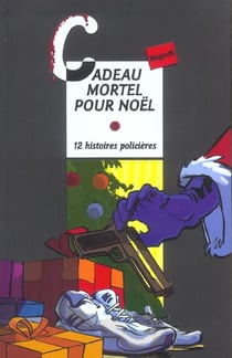 Cadeau mortel pour noel