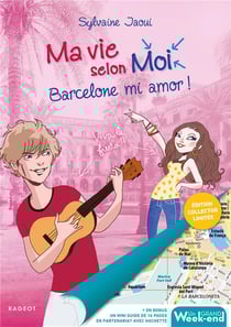 Ma vie selon moi Tome 7 - Barcelone mi amor !