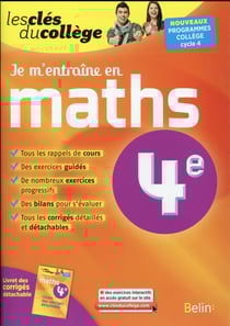 LES CLES DU COLLEGE : je m'entraîne en maths - 4ème (édition 2016)
