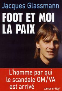 Foot et moi la paix - V.A.-O.M. dix ans après