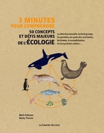 3 minutes pour comprendre : 50 concepts et défis majeurs de l'écologie