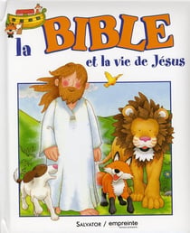 La Bible et histoire de Jésus