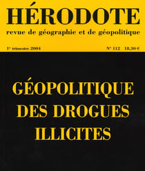 Hérodote numéro 112 - Géopolitique des drogues illicites