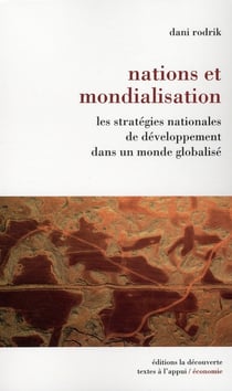 Nations et mondialisation - les stratégies nationales de développement dans un monde globalisé
