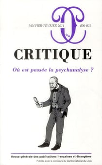 Revue Critique n.800/801 : où est passée la psychanalyse ?