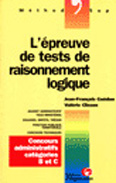 L'epreuve de tests de raisonnement logique - concours administratifs categorie b et c