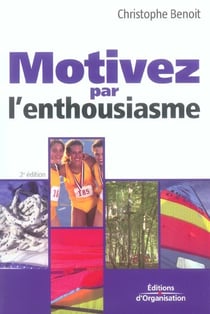 Motivez par l'enthousiasme (2e édition)