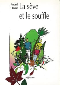 La seve et le souffle
