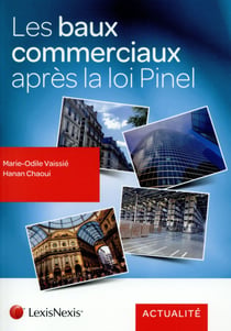 Les baux commerciaux après la loi pinel