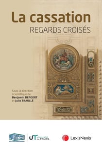 Regards croisés : la cassation
