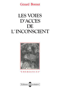 Les voies d'accés de l'inconscient