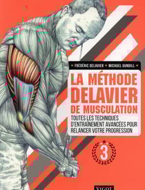 La méthode Delavier de musculation Tome 3