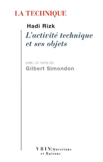 La technique - l'activité technique et ses objets