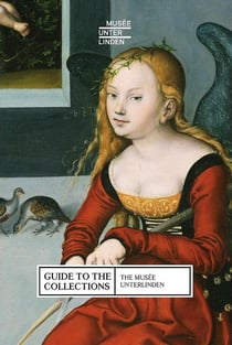 The musée Unterlinden - guide to the collections