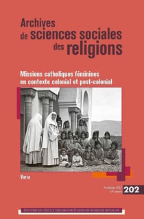 Archives de sciences sociales des religions n.202 : Missions catholiques féminines en contexte colonial et post-colonial