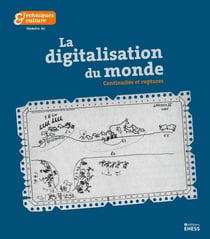 Techniques & culture n.80 : La digitalisation du monde : Continuités et ruptures