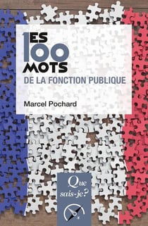 Les 100 mots de la fonction publique (2e édition)