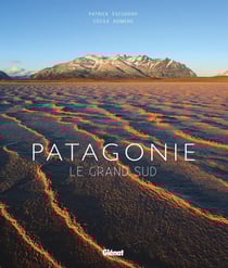 Patagonie - le grand Sud