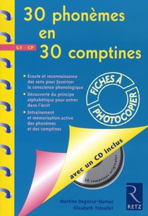 30 phonèmes en 30 comptines - grande section, CP
