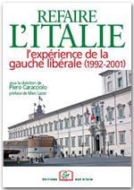 Refaire l'italie ?  l'expérience de la gauche libérale (1992-2001)