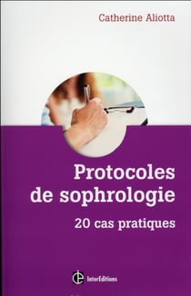 Protocoles de sophrologie - 20 cas pratiques