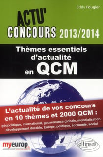 Actu'concours : thèmes essentiels d'actualité en QCM 2013-2014