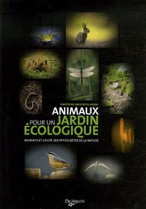 Des animaux et des insectes pour un jardin écologique