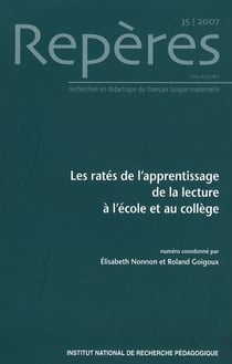 Repères, n° 35/2007 : Les ratés de l'apprentissage de la lecture à l'école et au collège