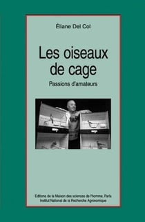 Les oiseaux de cage - passion d'amateurs