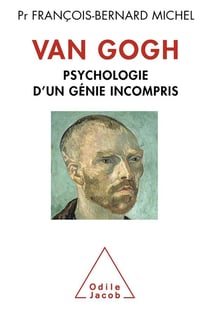Van Gogh - psychologie d'in génie incompris