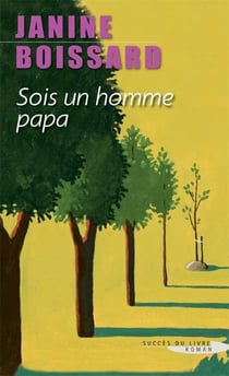 Sois un homme, papa