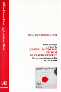 Étude historique et critique du journal du voyage de Siam de Claude Céberet