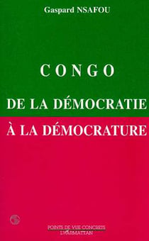 Congo : de la democratie a la democrature