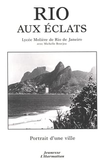 Rio aux éclats - portrait d'une ville