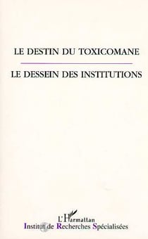 Le destin du toxicomane