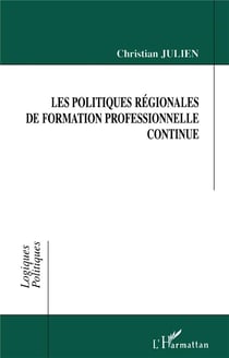 Les Politiques Régionales de Formation Professionnelle Continue