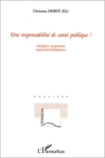 Une responsabilité de santé publique ?