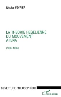 La théorie hegelienne du mouvement à Iena (1803-1806)