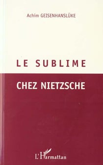 LE SUBLIME CHEZ NIETZSCHE