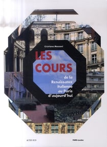 Les cours de la Renaissance italienne au Paris d'aujourd'hui