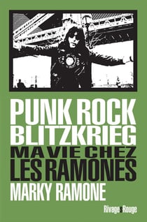 Punk rock blitzkrieg - ma vie chez les Ramones