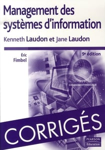 Corrigés de management des systèmes d'information (9e édition)